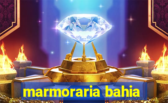 marmoraria bahia